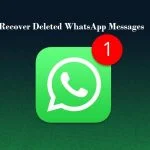 How to Recover Deleted WhatsApp Messages on Android & iOS